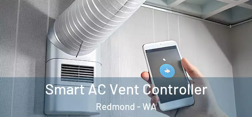 Smart AC Vent Controller Redmond - WA