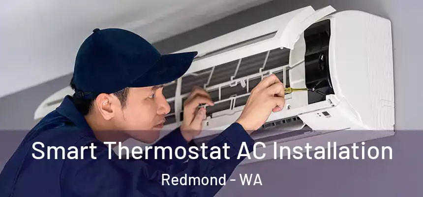 Smart Thermostat AC Installation Redmond - WA