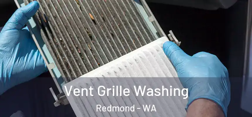 Vent Grille Washing Redmond - WA